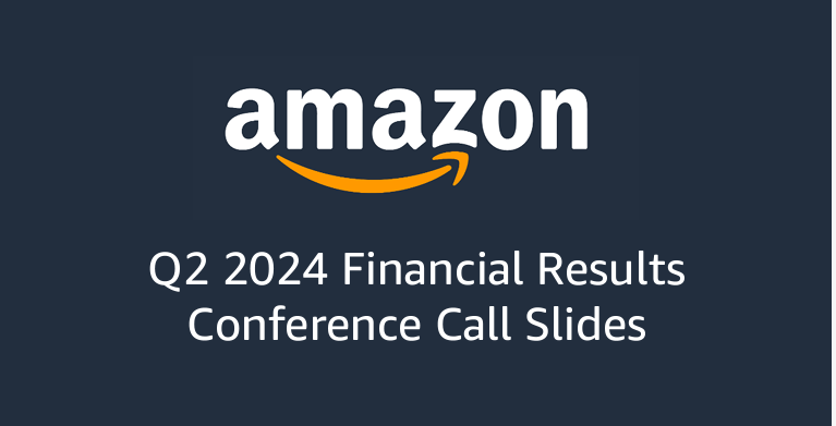 Amazon 2024年第2四半期決算:プライムデー効果と南アフリカを含む新市場での拡大が成長を後押し