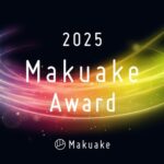 Makuake Award 2025の受賞者が決定！キリンの「20年後の君と一生忘れられない乾杯を」がGOLD賞を獲得