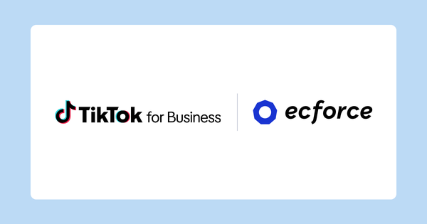 ecforceがTikTok for Businessと連携開始、広告配信から効果測定まで一元管理が可能に